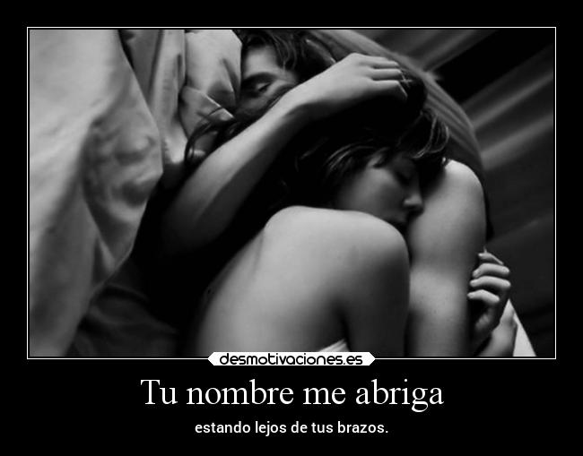 Tu nombre me abriga -