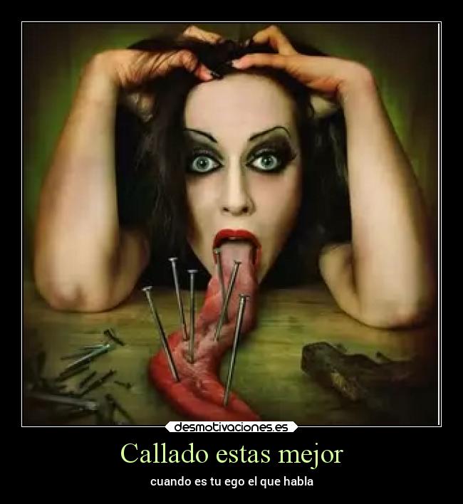 Callado estas mejor - 