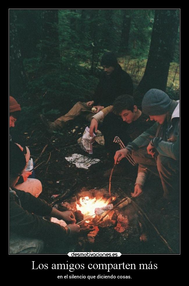 Los amigos comparten más -