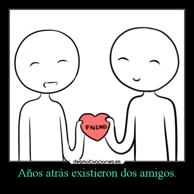 carteles amigos amistad desmotivaciones
