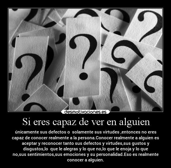 Si eres capaz de ver en alguien - 