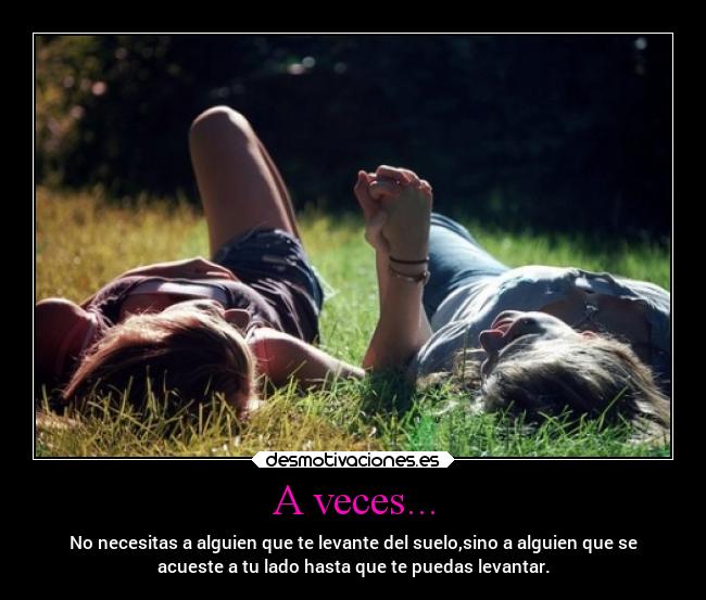 A veces... -