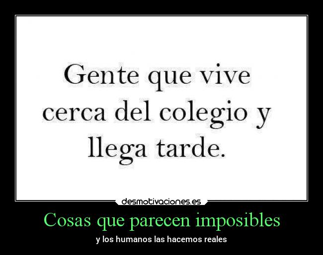 Cosas que parecen imposibles - 