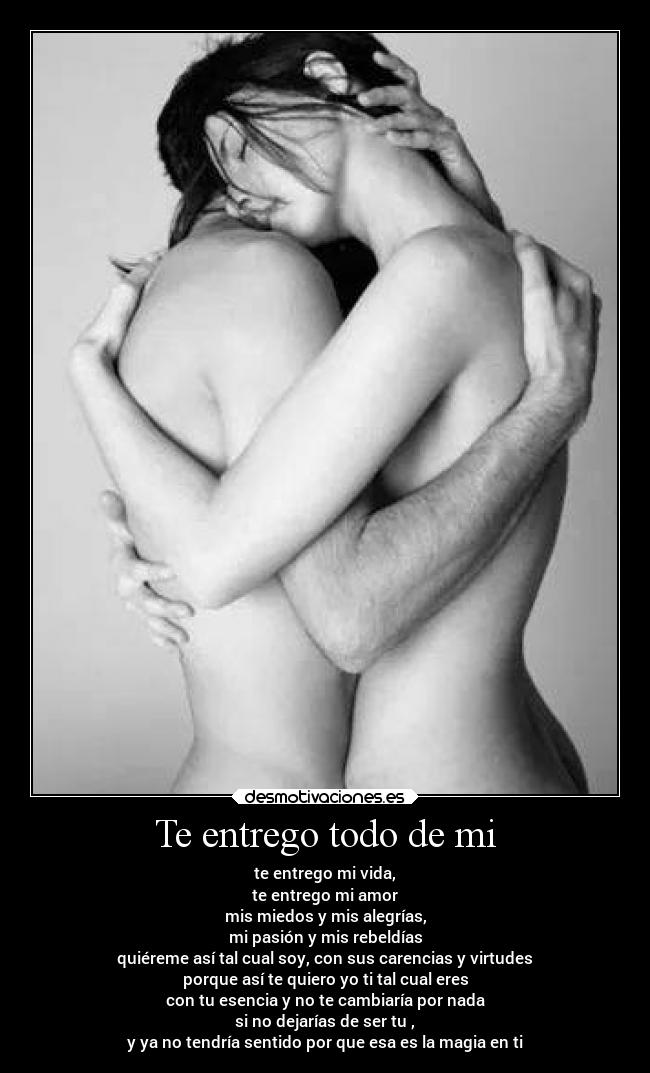 Te entrego todo de mi - 