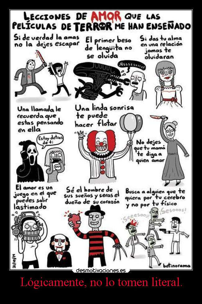 Lógicamente, no lo tomen literal. -