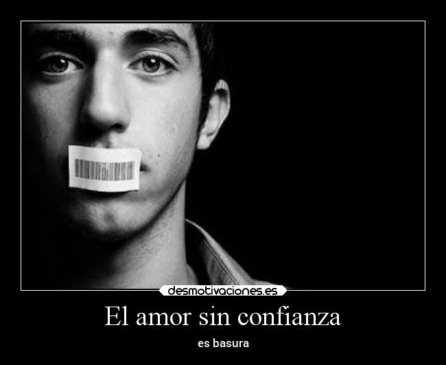 El amor sin confianza -