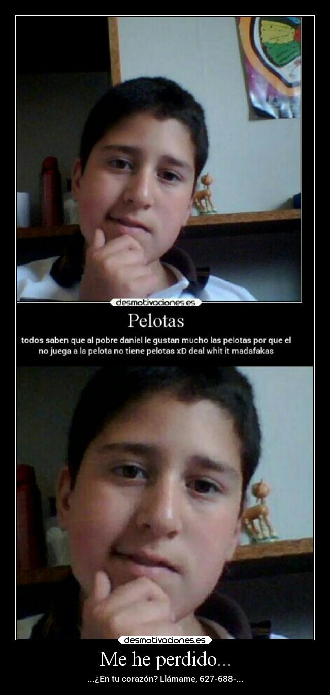 Me he perdido... - ...¿En tu corazón? Llámame, 627-688-...