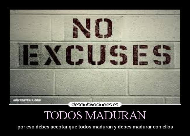TODOS MADURAN -