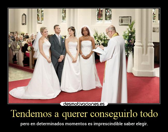 Tendemos a querer conseguirlo todo - pero en determinados momentos es imprescindible saber elegir.