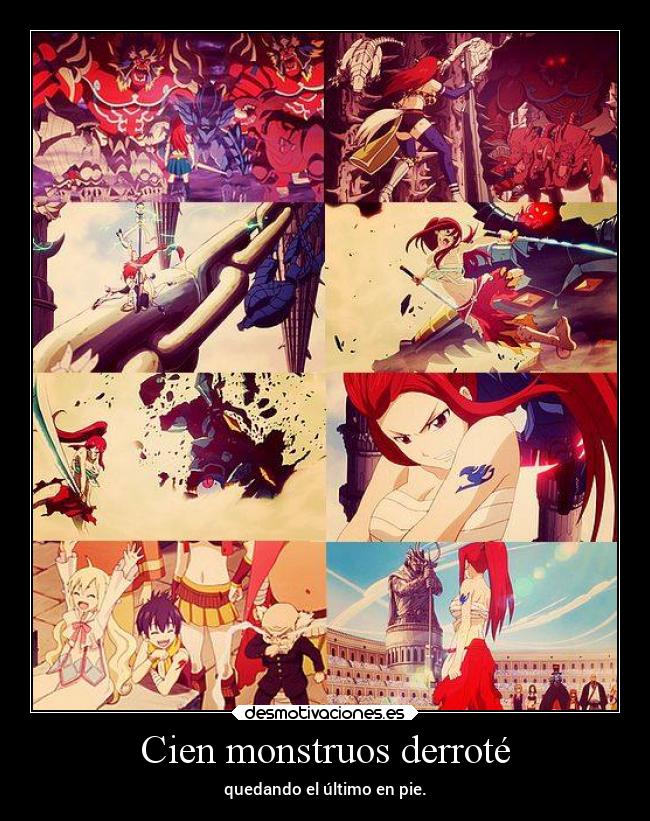Cien monstruos derroté - quedando el último en pie.