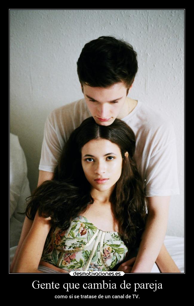 Gente que cambia de pareja -