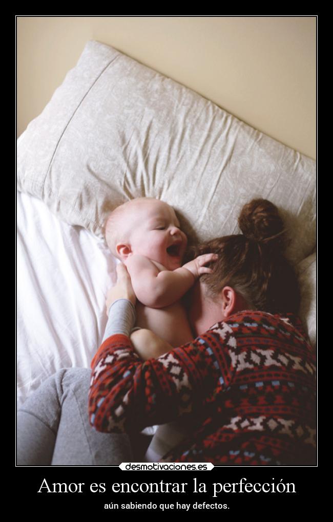 Amor es encontrar la perfección -
