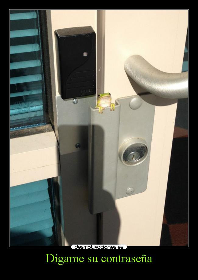 Dígame su contraseña -
