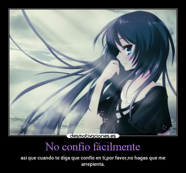 No confío fácilmente -