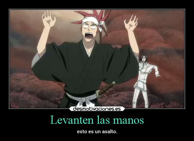 Levanten las manos - esto es un asalto.