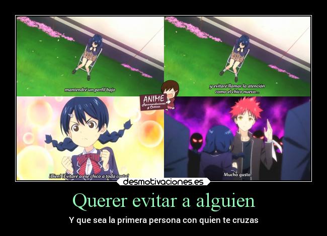 Querer evitar a alguien - Y que sea la primera persona con quien te cruzas