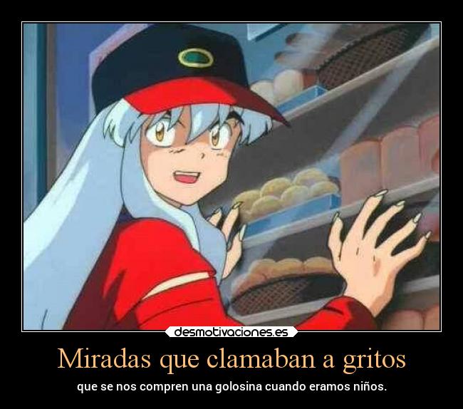 carteles anime infancia miradas inuyasha sonar querer gritar perro gato desmotivaciones