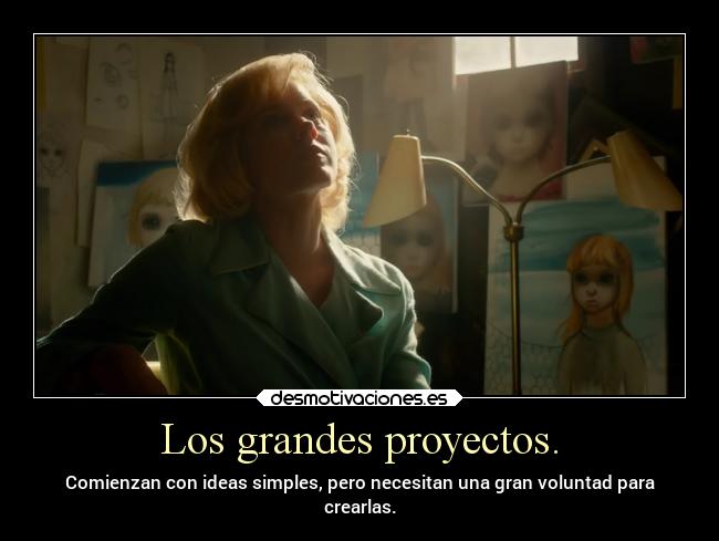 Los grandes proyectos. - 