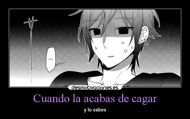 Cuando la acabas de cagar -