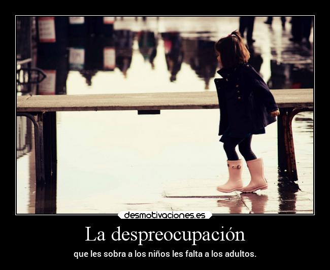 La despreocupación - 