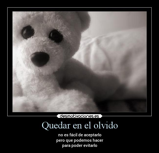 Quedar en el olvido -