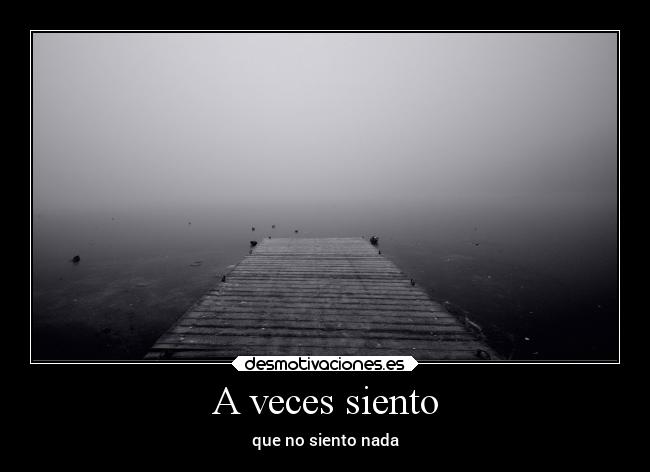 A veces siento -