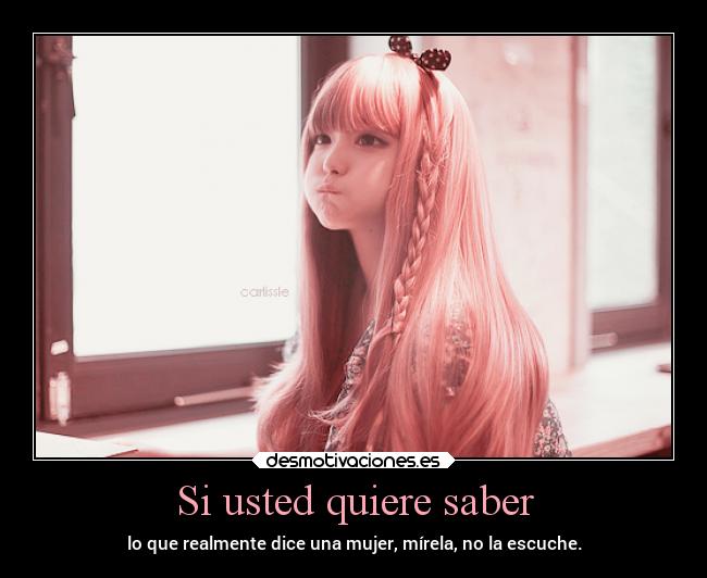 Si usted quiere saber - 