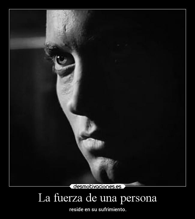 La fuerza de una persona - 