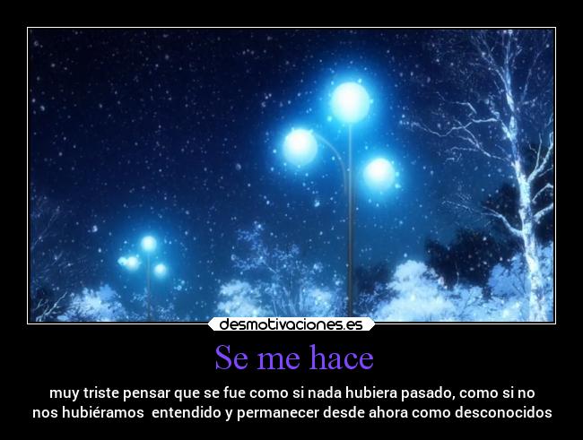 Se me hace -