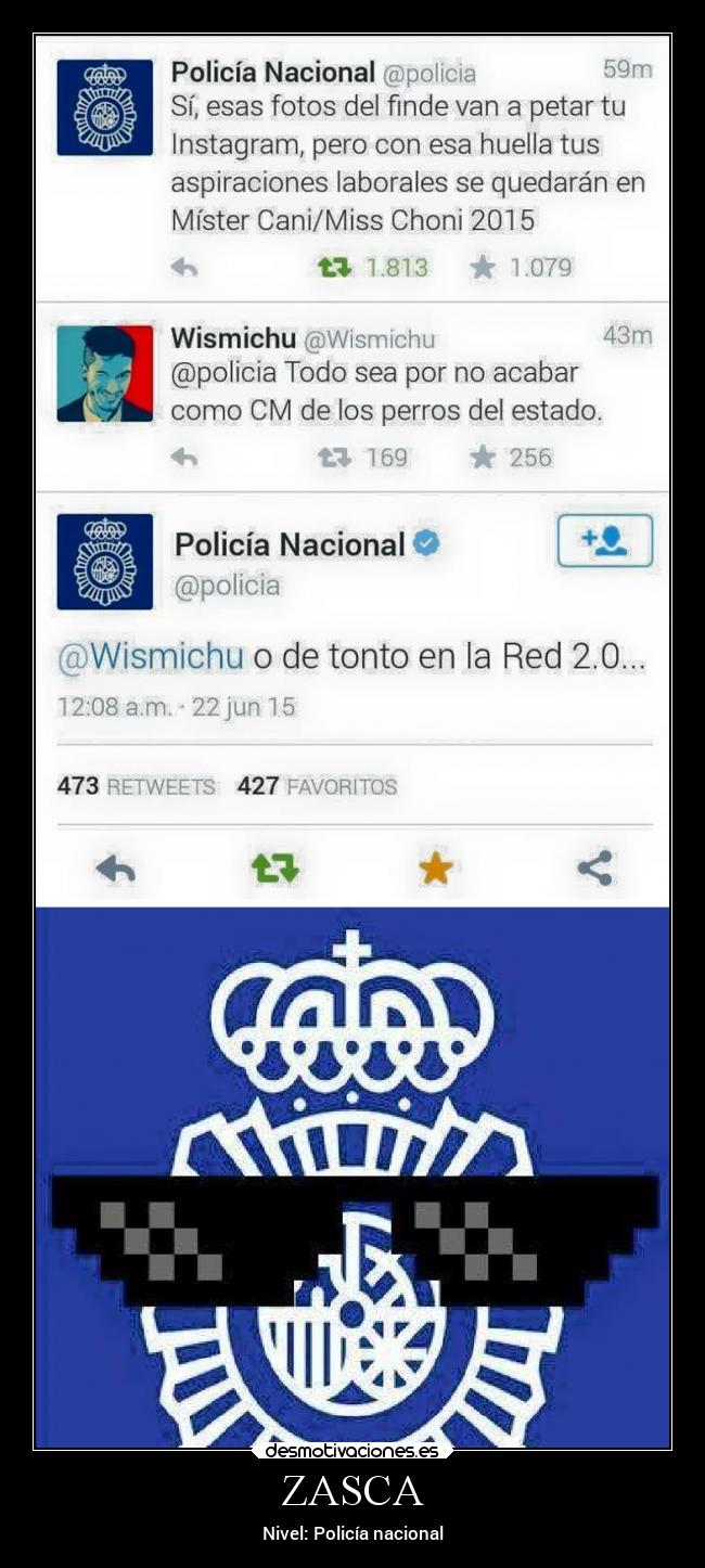 carteles chiste das policianacionalzascaawismichu desmotivaciones