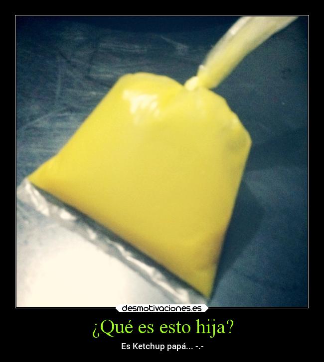 ¿Qué es esto hija? - 