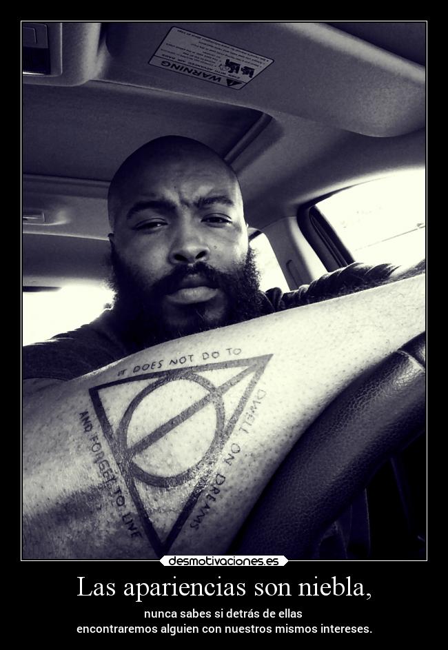 Las apariencias son niebla, -