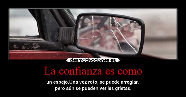 La confianza es como -