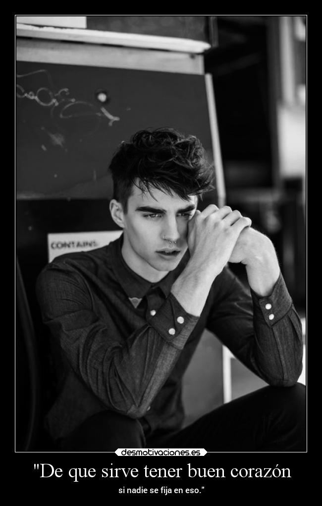 De que sirve tener buen corazón -