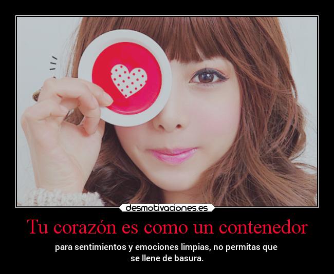 Tu corazón es como un contenedor - 