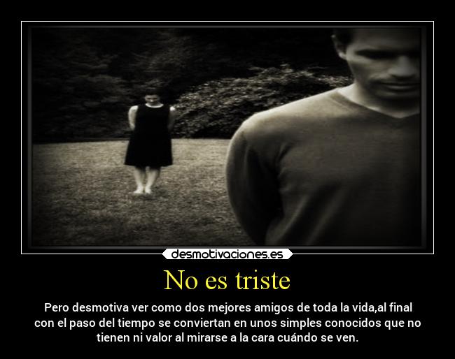 No es triste -