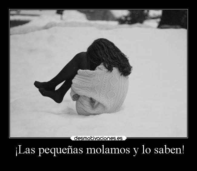 ¡Las pequeñas molamos y lo saben! - 
