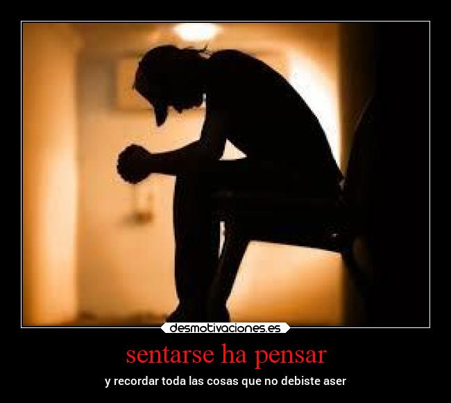 sentarse ha pensar - 