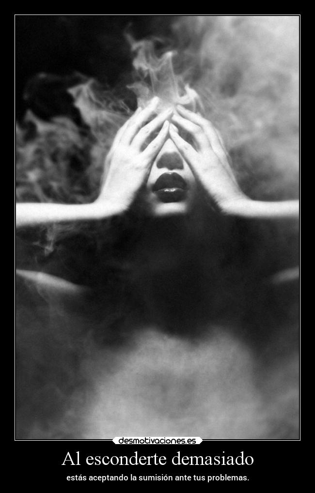 carteles debilidad dolor aislar escondite salvacion tarde desmotivaciones