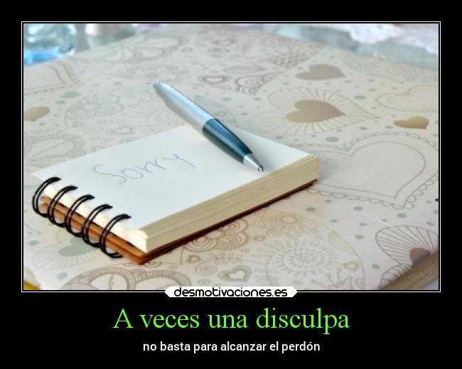A veces una disculpa - 