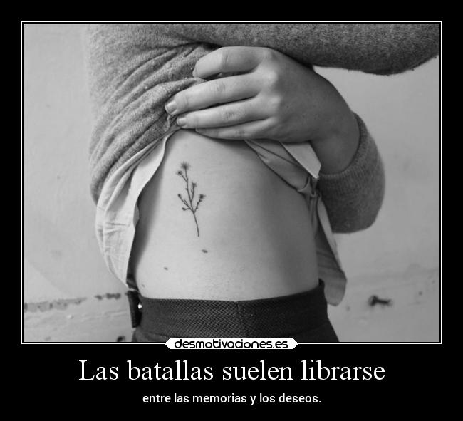 Las batallas suelen librarse -