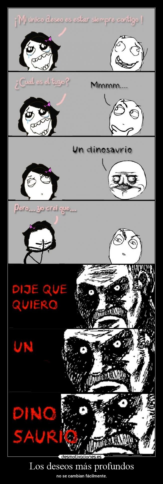 Los deseos más profundos - no se cambian fácilmente.