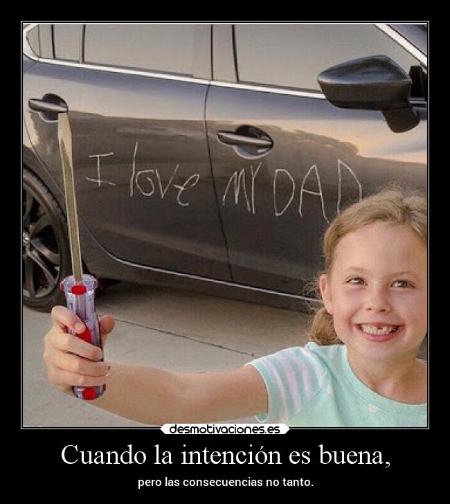 carteles desmotivaciones amor padre pues eso familiainfancia desmotivaciones