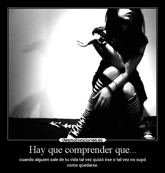 Hay que comprender que... - 