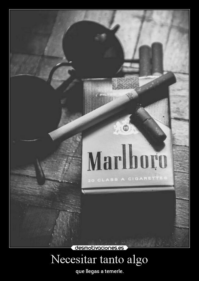 Necesitar tanto algo -