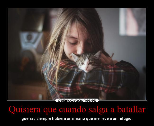 Quisiera que cuando salga a batallar - 