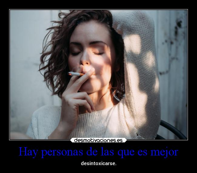 Hay personas de las que es mejor - 