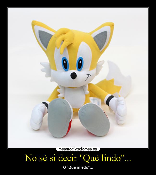 No sé si decir Qué lindo... - O Qué miedo...