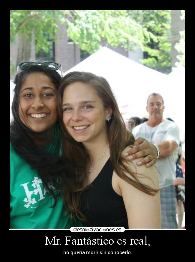 Mr. Fantástico es real, - 
