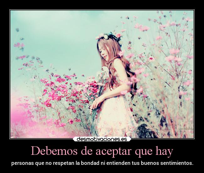 Debemos de aceptar que hay - 